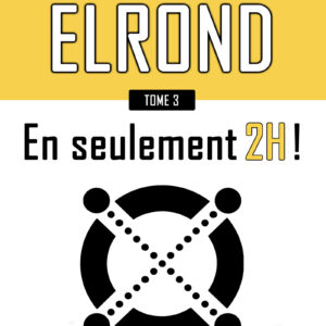 Comprendre Elrond en seulement 2h ! (Couleur)