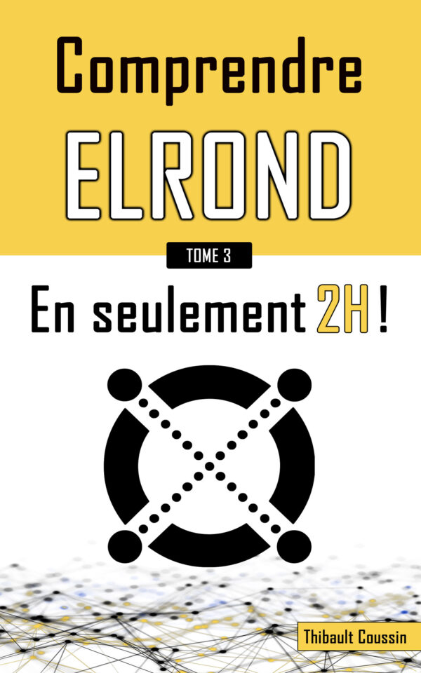 Comprendre Elrond en seulement 2h ! (Couleur)